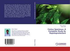 Couverture de Costus Speciosus: A Complete Study As Hepatoprotectant