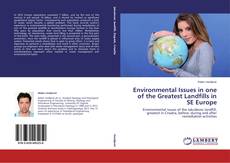 Couverture de Environmental Issues in one of the Greatest Landfills in SE Europe