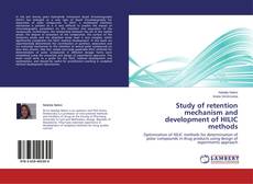 Couverture de Study of retention mechanism and development of HILIC methods