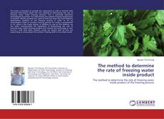 Capa do livro de The method to determine the rate of freezing water inside product 