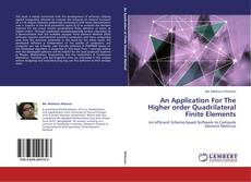 Copertina di An Application For The Higher order Quadrilateral Finite Elements