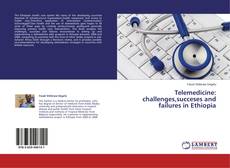 Capa do livro de Telemedicine: challenges,succeses and failures in Ethiopia 