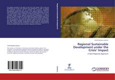 Bookcover of Regional Sustainable Development under the Crisis’ Impact