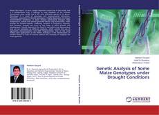 Couverture de Genetic Analysis of Some Maize Genotypes under Drought Conditions