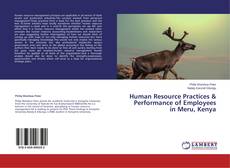Portada del libro de Human Resource Practices & Performance of Employees in Meru, Kenya