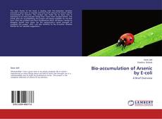 Buchcover von Bio-accumulation of Arsenic by E-coli
