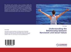 Buchcover von Understanding the Relationship between Narcissism and Social Values