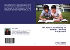 The Role of Counseling in Kenyan Learning Institutions kitap kapağı