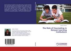 Couverture de The Role of Counseling in Kenyan Learning Institutions
