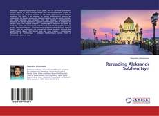 Buchcover von Rereading Aleksandr Solzhenitsyn
