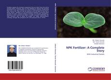 Copertina di NPK Fertilizer: A Complete Story