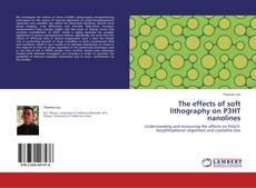 Buchcover von The effects of soft lithography on P3HT nanolines