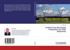 A Novel Cos-Sin based Protection for EHV Networks的封面
