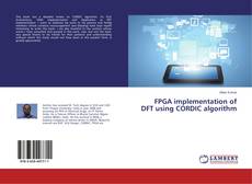 Buchcover von FPGA implementation of DFT using CORDIC algorithm