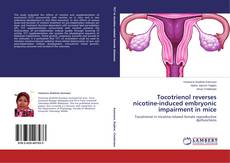 Copertina di Tocotrienol reverses nicotine-induced embryonic impairment in mice