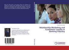 Capa do livro de Relationship Marketing and Customers' Loyalty in Banking Industry 