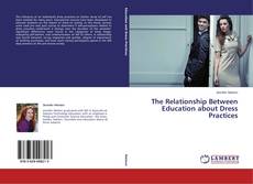 Copertina di The Relationship Between Education about Dress Practices