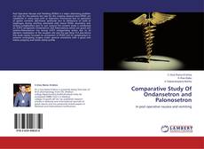 Capa do livro de Comparative Study Of Ondansetron and Palonosetron 