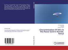 Couverture de Characterization Of GICs In The Power Grid In Nairobi, Kenya