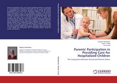Parents' Participation in Providing Care for Hospitalized Children kitap kapağı