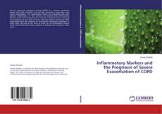 Buchcover von Inflammatory Markers and the Prognosis of Severe Exacerbation of COPD
