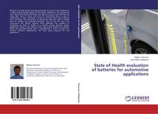 State of Health evaluation of batteries for automotive applications的封面
