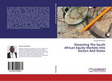 Buchcover von Dissecting The South African Equity Markets Into Sectors And States