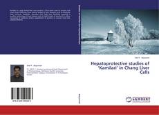 Buchcover von Hepatoprotective studies of ‘Kamilari’ in Chang Liver Cells