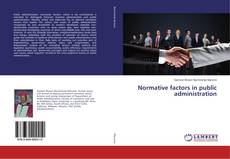 Copertina di Normative factors in public administration