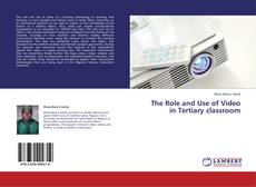 Capa do livro de The Role and Use of Video in Tertiary classroom 
