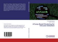 Copertina di A Fuzzy Based Clustering for Intrusion Detection