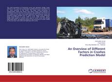 Copertina di An Overview of Different Factors in Crashes Prediction Model