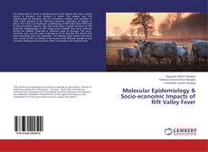 Couverture de Molecular Epidemiology & Socio-economic Impacts of Rift Valley Fever