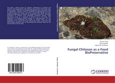 Fungal Chitosan as a Food BioPreservative kitap kapağı