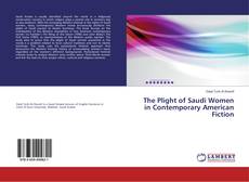 Copertina di The Plight of Saudi Women in Contemporary American Fiction