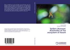 Capa do livro de Spiders (Araneae: Arachnida) of Tea ecosystem of Assam 