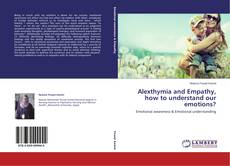 Capa do livro de Alexthymia and Empathy, how to understand our emotions? 