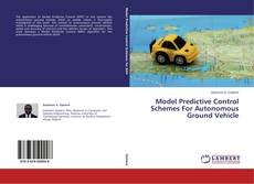 Portada del libro de Model Predictive Control Schemes For Autonomous Ground Vehicle