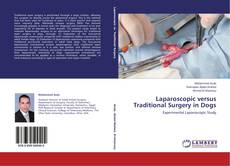 Laparoscopic versus Traditional Surgery in Dogs的封面