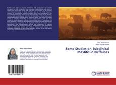 Copertina di Some Studies on Subclinical Mastitis in Buffaloes