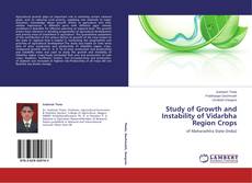 Study of Growth and Instability of Vidarbha Region Crops的封面
