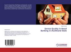 Couverture de Service Quality in Retail Banking in Jharkhand State