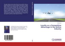 Loyalty as a Competitive Advantage in the Airline Industry kitap kapağı