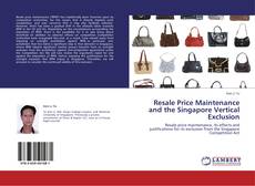 Copertina di Resale Price Maintenance and the Singapore Vertical Exclusion