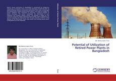 Buchcover von Potential of Utilization of Retired Power Plants in Bangladesh