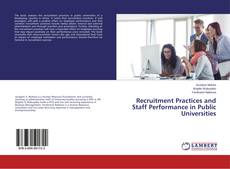 Buchcover von Recruitment Practices and Staff Performance in Public Universities