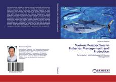 Portada del libro de Various Perspectives in Fisheries Management and Protection