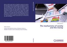 Buchcover von The mechanisms of society and the money