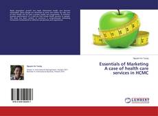 Buchcover von Essentials of Marketing A case of health care services in HCMC