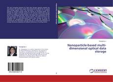 Capa do livro de Nanoparticle-based multi-dimensional optical data storage 